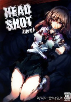 (COMITIA102) [U.M.E.Project (ukyo_rst)] HEADSHOT File.01 [Korean] [달려♂있어]