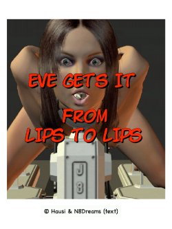 Eve gets from Lips to Lips