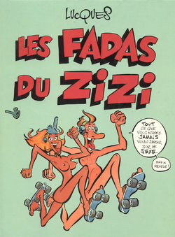 [Lucques] Les Fadas Du Zizi [French]