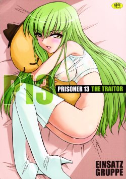 (C74) [EINSATZ GRUPPE (Charlie Nishinaka)] PRISONER 13 THE TRAITOR (Code Geass)