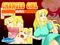 [BlueBullPen] CHANGED GIRL: MIMI