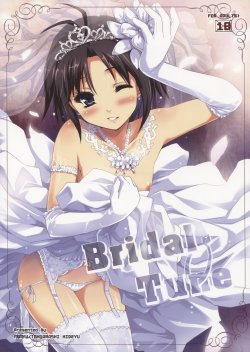 (C82) [Ngmyu (Tohgarashi Hideyu)] Bridal Tune (THE iDOLM@STER)