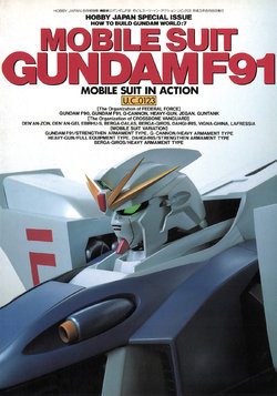 Hobby Japan Special Issue - How To Build Gundam World:7 - Mobile Suit Gundam F91 - Mobile Suit In Action U.C.0123