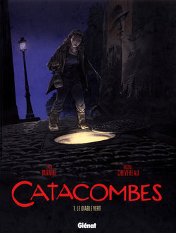 [Jack Manini, Michel Chevereau] Catacombes - T01 - Le Diable Vert [French]