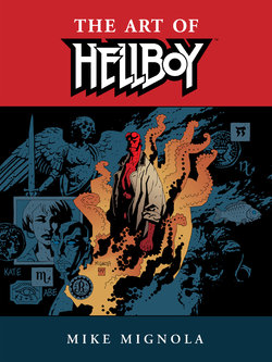[Mike Mignola] The Art of Hellboy [Digital]