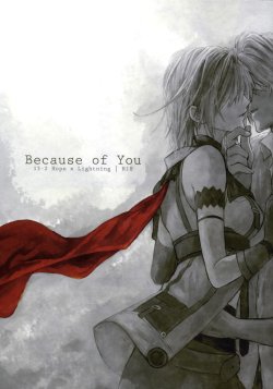 (SPARK7) [CassiS (RIOKO)] Because of You (Final Fantasy XIII-2)