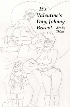 It's Valentine's Day, Johnny Bravo! [Art By Th0m] Ongoing