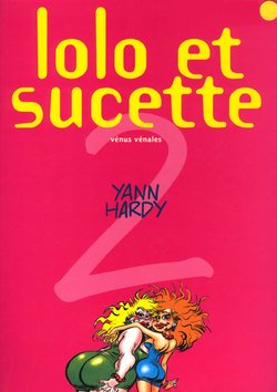 Lolo et Sucette - 02 - Vénus vénales [French]