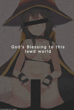 [Hews] God's Blessing to This Lewd World (Kono Subarashii Sekai ni Syukufuku o!)