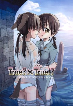 [Ryousai Material!] True?xTrue!? (Strike Witches) [English]
