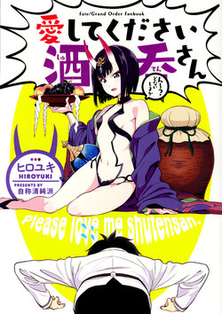 (C93) [Jishou Seijunha (Hiroyuki)] Ai Shite Kudasai Shuten San (Fate/Grand Order)