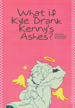 (Plastics) What if Kyle drank Kenny's ashes (South Park) [English] [_ragdoll]