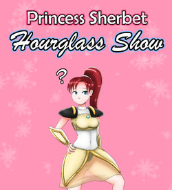 [EscapefromExpansion] Princess Sherbet Hourglass Show (The Toy Warrior)