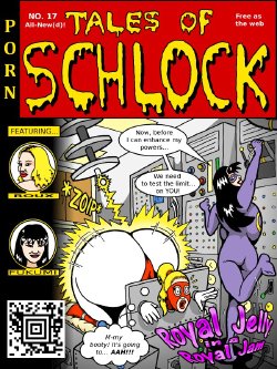 [Rampant404] Tales of Schlock #17 : Royal Jelly in a Royal Jam