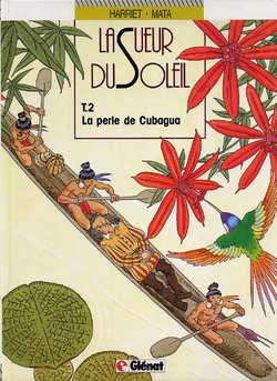 [Mata] La Sueur du Soleil - 2 - La perle de Cubagua [French]