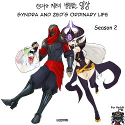 Syndra and Zed's Ordinary Life - Season 2 (English) {BiG Update: 75-91}  [WIP]