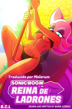 [MarikAzemus34] Sonic Boom: Queen of Thieves | Reina de Ladrones (Sonic the Hedgehog) [Spanish] [Malorum]