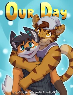 [Zeta-Haru & Mytigertail] Our Day (Ongoing)