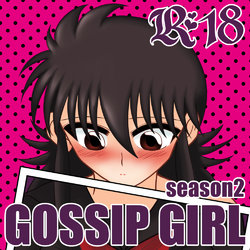 [Aidoru ga ippai.(Hina no)]GOSSIP GIRL season2 (Yu Yu Hakusho)sample