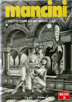 [Mancini] The Mary Magdalene Boarding School - Volume #1 [French]