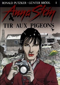 [Ronald Putzker - Günter Brödl] Anna Strein T01 Tir aux Pigeons [French]