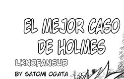 [Ogata Satomi] holmes' greatest case (Spanish) LKNOFansub