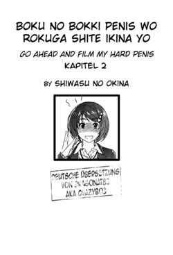 [Shiwasu no Okina] Boku no Bokki Penis o Rokuga Shite Ikina yo | Go Ahead and Film My Hard Penis Ch. 2 (COMIC AUN 2016-06) [German] [Dragonat83]