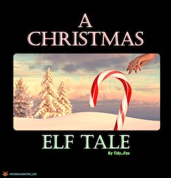 [Tidy_Fox] A Christmas Elf Tale