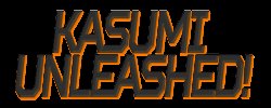 [JacksKindaHere] Kasumi Unleashed (In Progress)