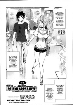 [Aoki Kanji] Dakishimesasenai! | Déjame abrazarte (Manga Bangaichi 2013-09) [Spanish] {Shopig3}
