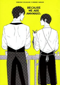 (Renai Jiyuugata!entry 7) [KANGAROO KICK (Takagi Takumi)] Jibunra, Bukiyou desu kara | Because We Are Awkward (Free!) [English] [Holy Mackerel]