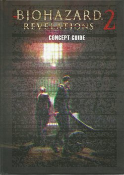 Resident Evil Revelations 2 Concept Guide