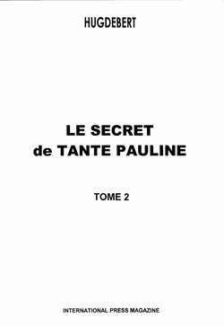 [Hugdebert] Le Secret De Tante Pauline #2 [French]