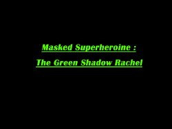 The Green Shadow Rachel