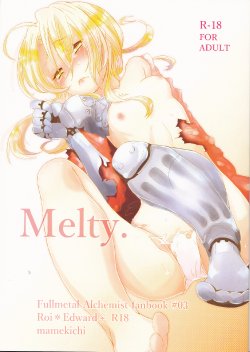 (SPARK10) [Mamekichi. (Yano Rahna)] Melty. (Fullmetal Alchemist)