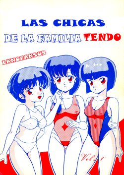 (C38) [Takashita-ya (Taya Takashi)] Tendou-ke no Musume tachi - The Ladies of the Tendo Family Vol. 1 | Las Chicas de la Familia Tendo Vol. 1 (Ranma 1/2) [Spanish] [LKNOFansub]