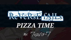 Reverse Falls: Pizza Time by Travis-T