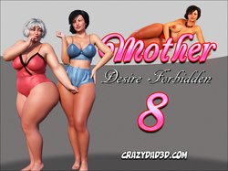 Mother,desire forbidden 8 [CrazyDad3d] [Ongoing]