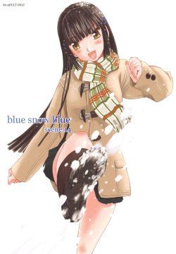 (C83) [Waku Waku Doubutsuen (Tennouji Kitsune)] blue snow blue～scene.14～
