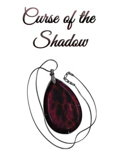 Curse of the Shadow Chapter 2