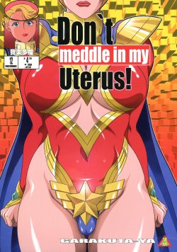 (C87) [Garakutaya (Neko Manma)] Don`t meddle in my uterus! (Uchi no Musume ni Te o Dasuna!)