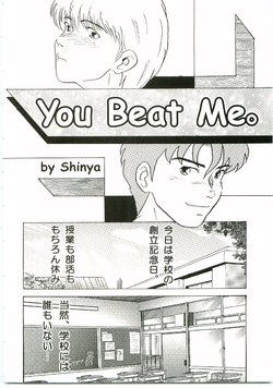 [Shinya] You Beat Me.