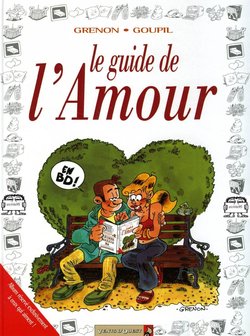 [Grenon, Goupil] le guide de l'amour [French]