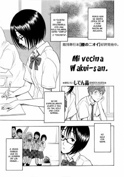[Shiden Akira] Tonari no Wakui-san | Mi vecina Wakui-san (COMIC Masyo 2010-07) [Spanish] [Biblioteca Hentai]