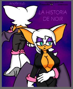[Terrenslks] Noir's Story | La Historia De Noir (Sonic the Hedgehog) [Spanish] [LKNOFansub]