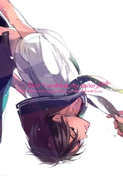 (SUPER23) [licca (Kashima)] Don't undress my sailor (Free!) [English] [Baka Dumb Aho Scans]