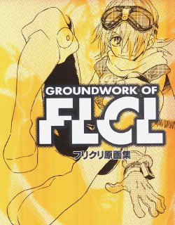 Groundworks of FLCL