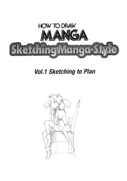 Sketching Manga-Style Vol.1 - Sketching to plan