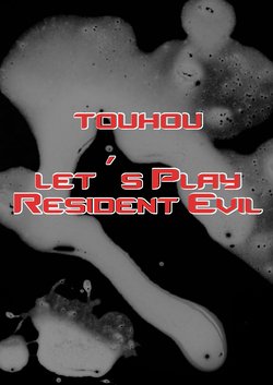 (Gonnzou) Touhou - Let's Play Resident Evil Chapters 1-10 (Touhou Project) [Spanish] [Shadow Froslass]