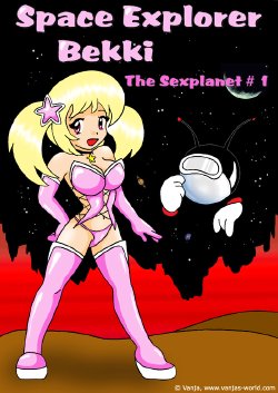 [Vanja] Space Explorer Bekki - Sex Planet #1